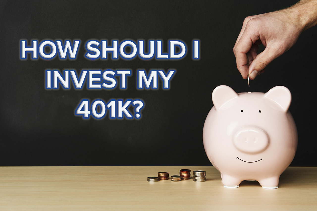 How Should I Invest My 401k Nelson Capital Management